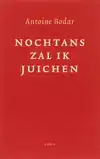 NOCHTANS ZAL IK JUICHEN