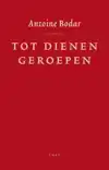 TOT DIENEN GEROEPEN