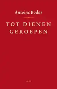 TOT DIENEN GEROEPEN