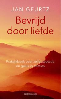 BEVRIJD DOOR LIEFDE
