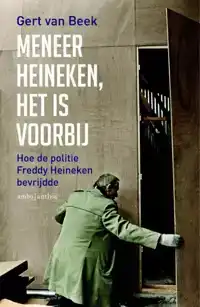 MENEER HEINEKEN, HET IS VOORBIJ