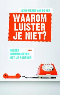 WAAROM LUISTER JE NIET?