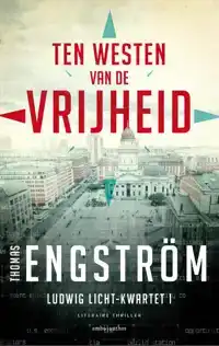 TEN WESTEN VAN DE VRIJHEID