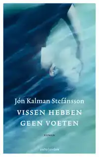 VISSEN HEBBEN GEEN VOETEN