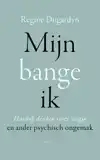 MIJN BANGE IK