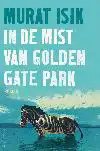 IN DE MIST VAN GOLDEN GATE PARK