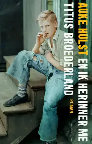 EN IK HERINNER ME TITUS BROEDERLAND