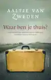 WAAR BEN JE THUIS