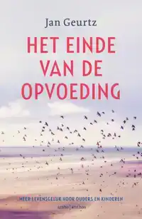 HET EINDE VAN DE OPVOEDING