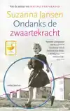 ONDANKS DE ZWAARTEKRACHT
