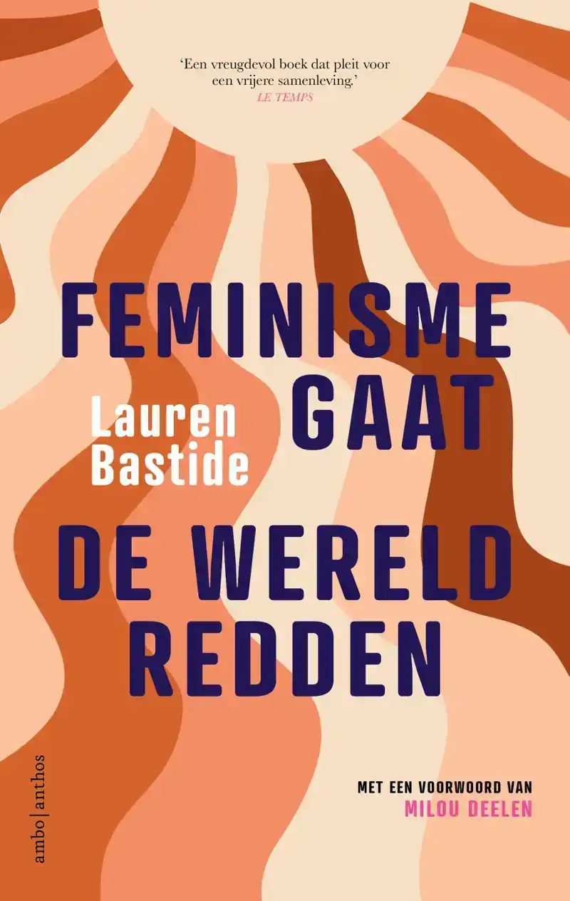 FEMINISME GAAT DE WERELD REDDEN