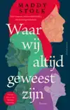 WAAR WIJ ALTIJD GEWEEST ZIJN