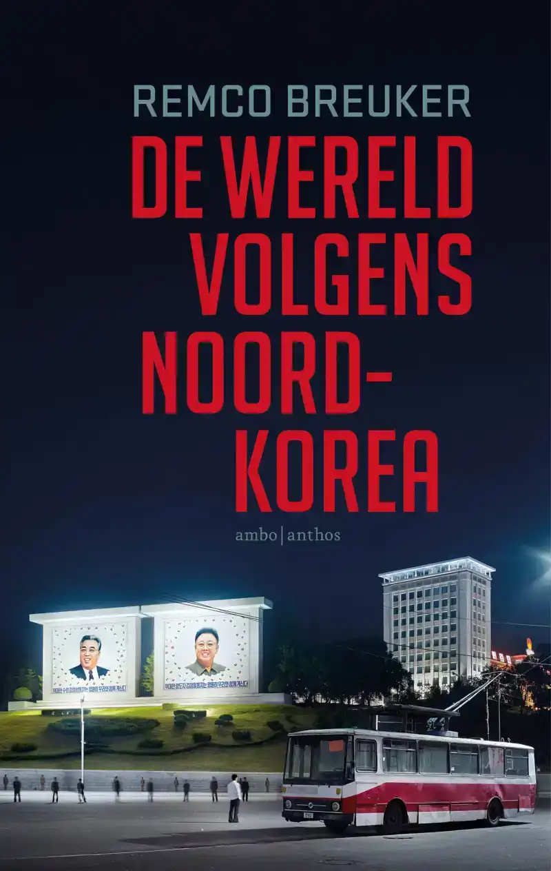 DE WERELD VOLGENS NOORD-KOREA