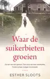 WAAR DE SUIKERBIETEN GROEIEN