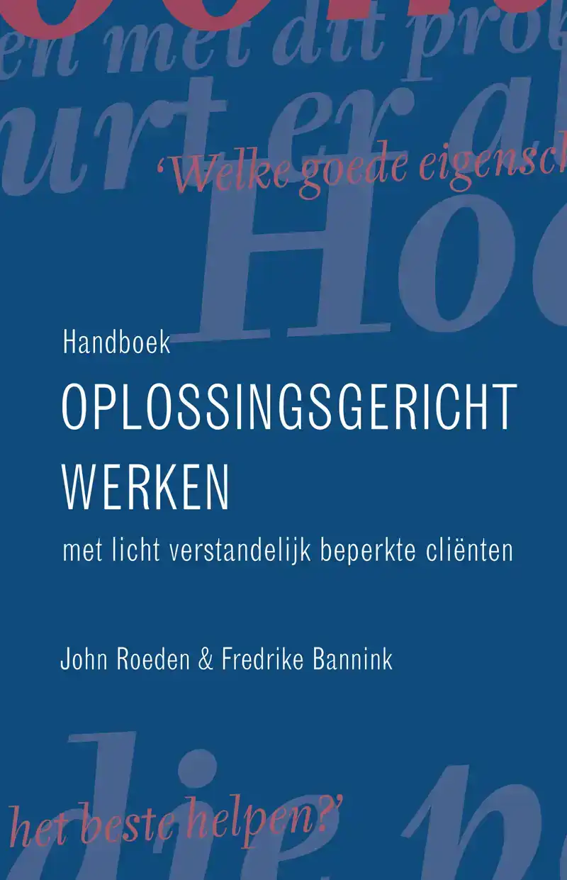 HANDBOEK OPLOSSINGSGERICHT WERKEN MET LICHT VERSTANDELIJK BE