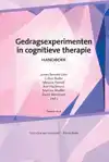 GEDRAGSEXPERIMENTEN IN COGNITIEVE THERAPIE