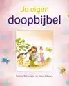 JE EIGEN DOOPBIJBEL