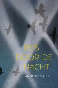 REIS DOOR DE NACHT