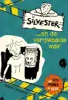 SILVESTER EN DE VERDWAALDE WOLF