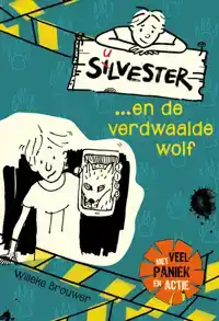 SILVESTER EN DE VERDWAALDE WOLF