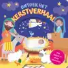 ONTDEK HET KERSTVERHAAL