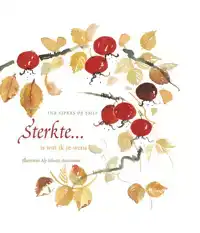 STERKTE ... IS WAT IK JE WENS