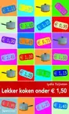 LEKKER KOKEN ONDER EURO 1.50