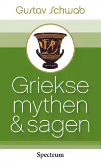 GRIEKSE MYTHEN EN SAGEN