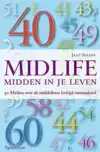 MIDLIFE : MIDDEN IN JE LEVEN