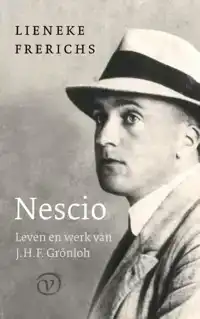 NESCIO: LEVEN EN WERK VAN J.H.F. GRONLOH