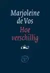 HOE VERSCHILLIG