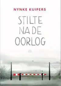 STILTE NA DE OORLOG