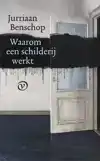 WAAROM EEN SCHILDERIJ WERKT