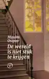 DE WERELD IS NIET STUK TE KRIJGEN