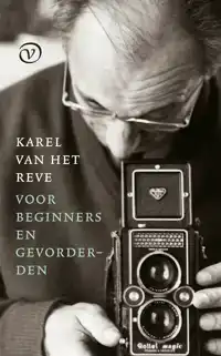 KAREL VAN HET REVE VOOR BEGINNERS EN GEVORDERDEN