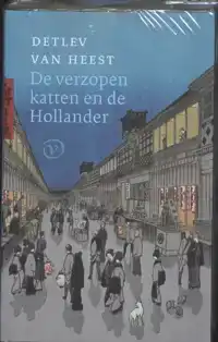 DE VERZOPEN KATTEN EN DE HOLLANDER