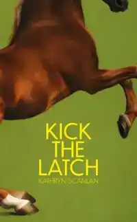 KICK THE LATCH