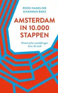 AMSTERDAM IN 10.000 STAPPEN