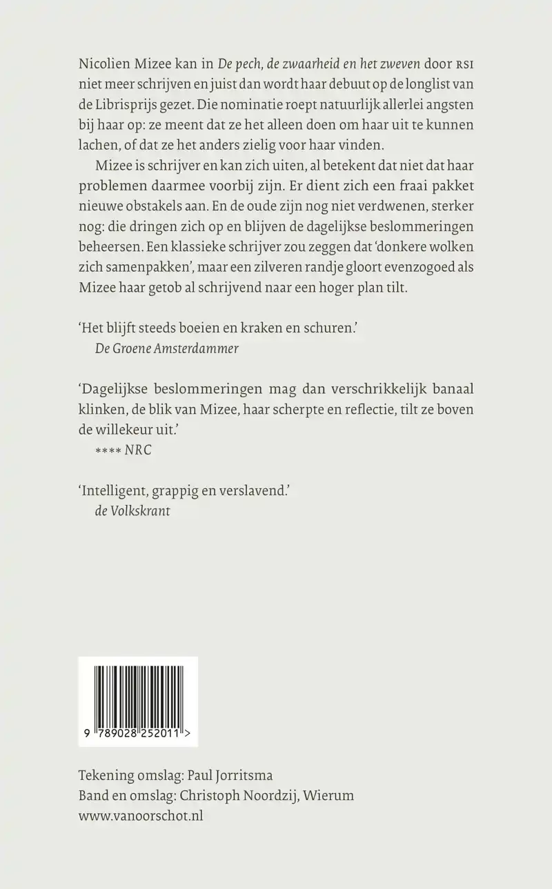 DE PECH, DE ZWAARHEID EN HET ZWEVEN