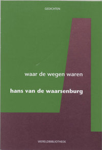 WAAR DE WEGEN WAREN