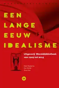 EEN LANGE EEUW IDEALISME