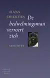 DE BEDWELMINGSMAN VERROERT ZICH