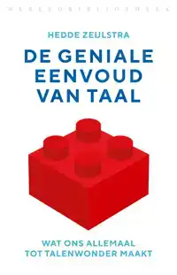 DE GENIALE EENVOUD VAN TAAL