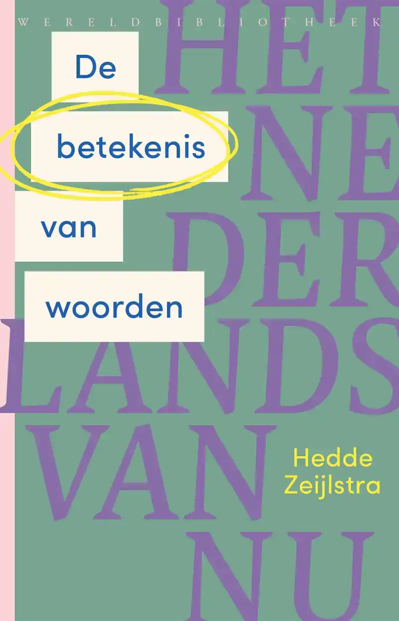 DE BETEKENIS VAN WOORDEN