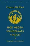 HOE WEGEN WANDELAARS VINDEN