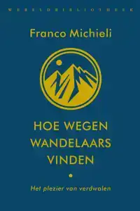 HOE WEGEN WANDELAARS VINDEN