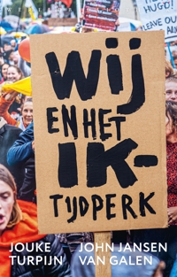 WIJ EN HET IK-TIJDPERK