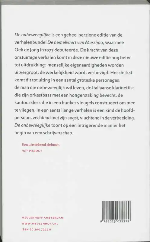 DE ONBEWEEGLIJKE