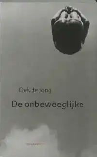 DE ONBEWEEGLIJKE