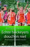 ECHTE HOCKEYERS DOUCHEN NIET